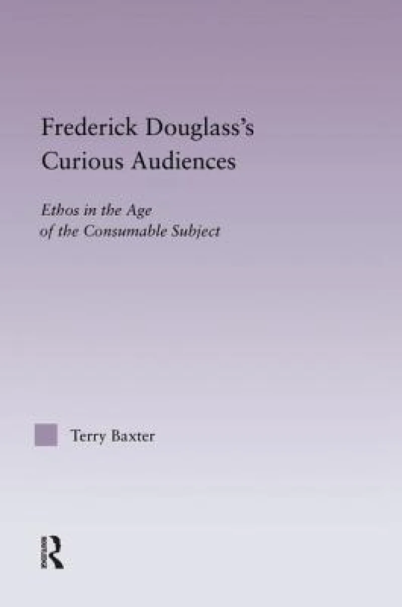Frederick Douglass's Curious Audiences