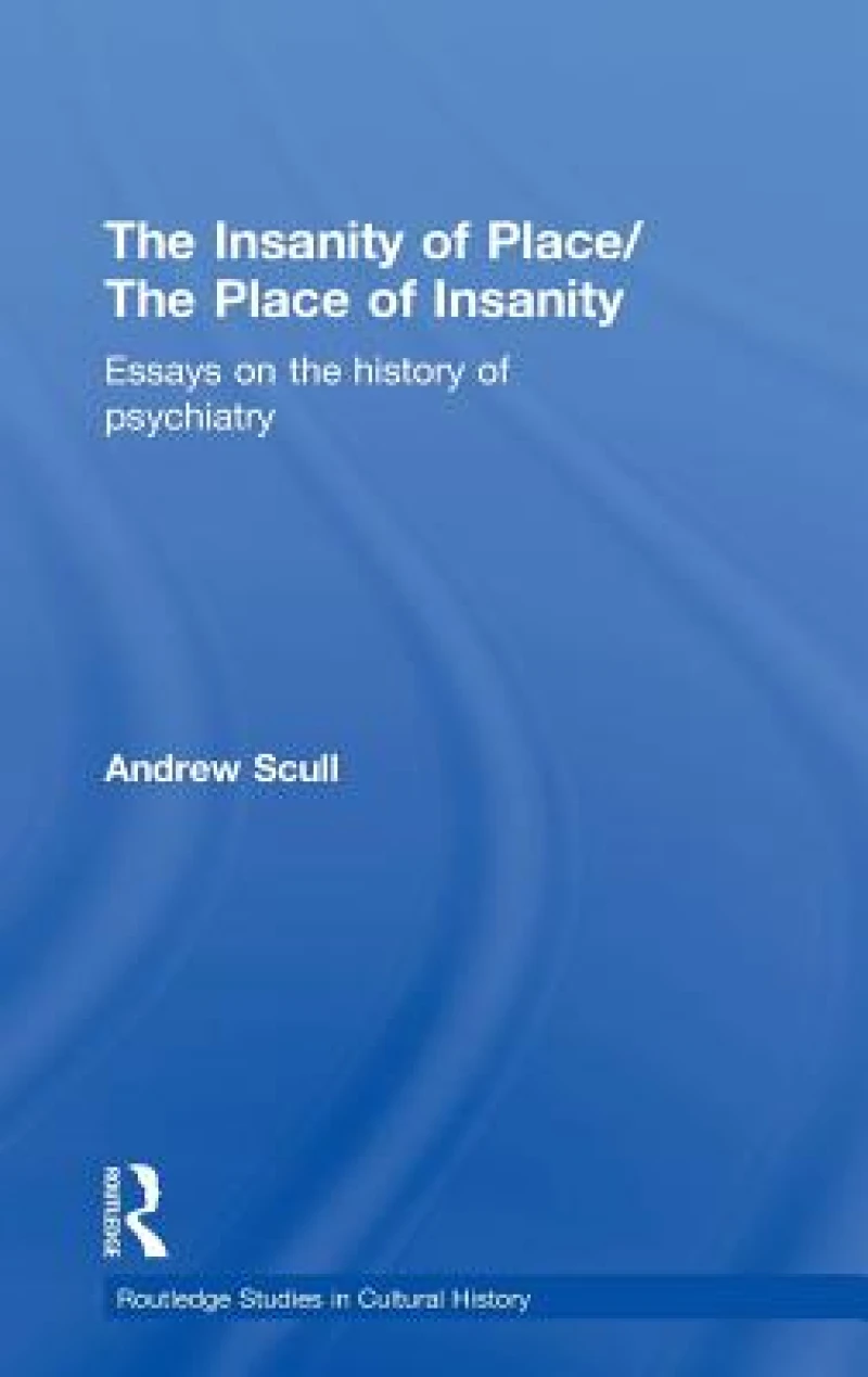 The Insanity of Place / The Place of Insanity
