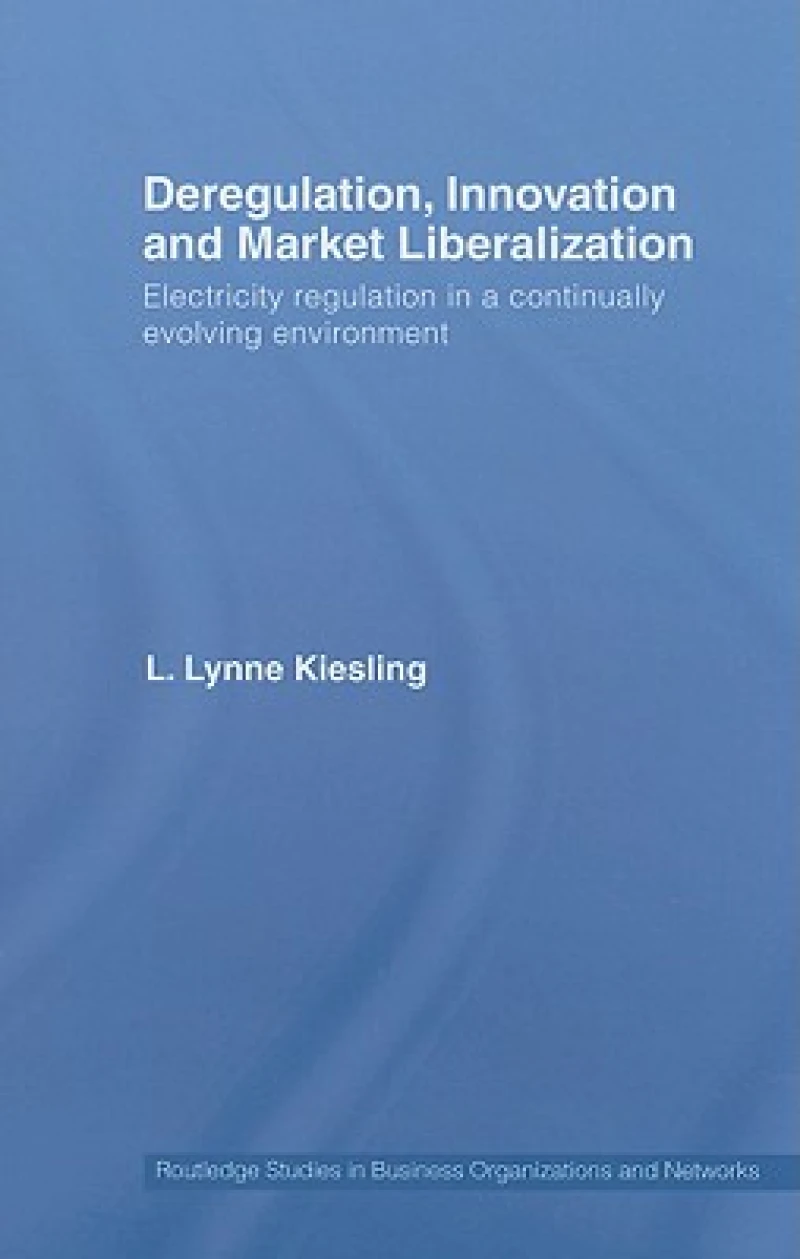 Deregulation, Innovation and Market Liberalization