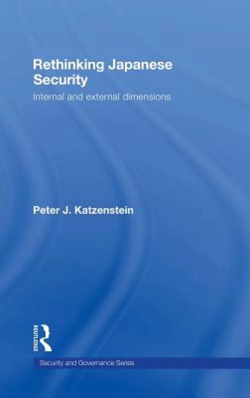 Rethinking Japanese Security