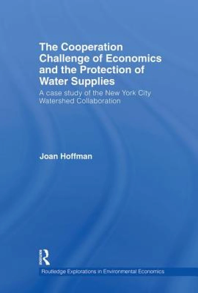 The Cooperation Challenge of Economics and the Protection of Water Supplies