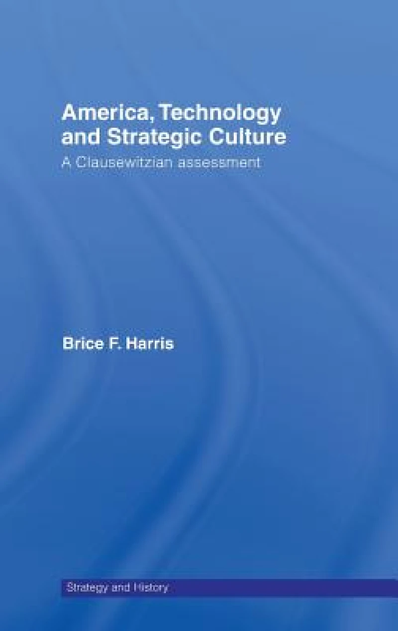 America, Technology and Strategic Culture