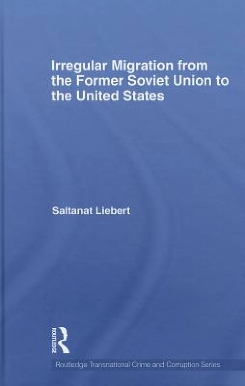 Irregular Migration from the Former Soviet Union to the United States