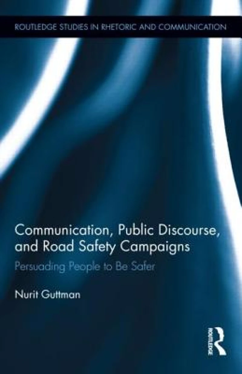 Communication, Public Discourse, and Road Safety Campaigns