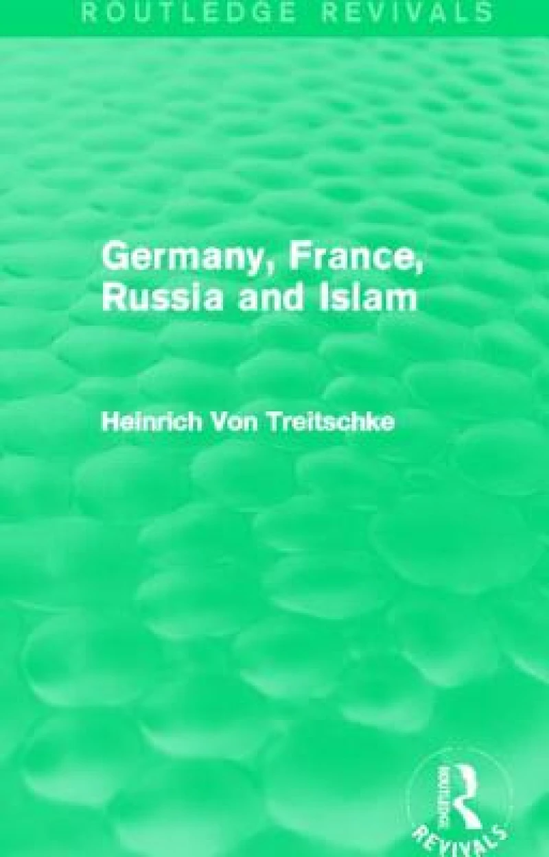 Germany, France, Russia and Islam (Routledge Revivals)