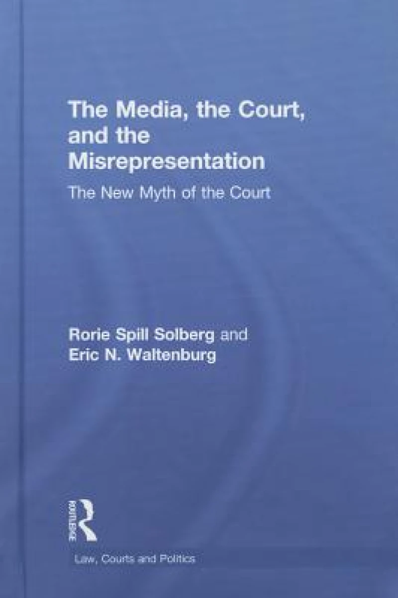 The Media, the Court, and the Misrepresentation