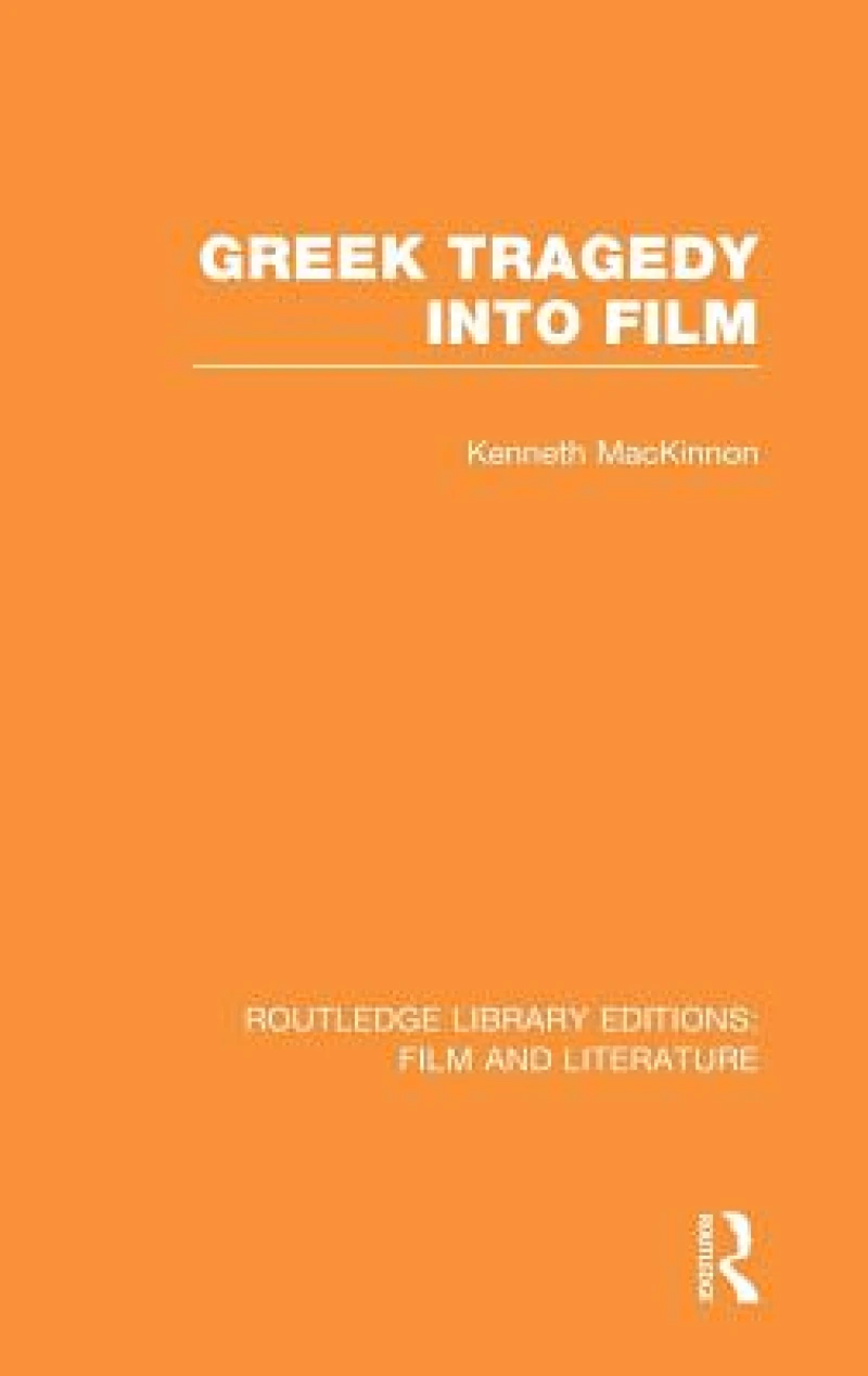 Greek Tragedy into Film