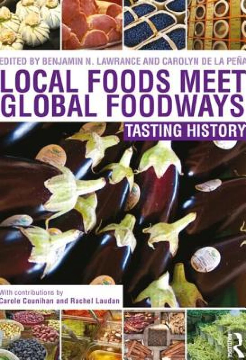 Local Foods Meet Global Foodways