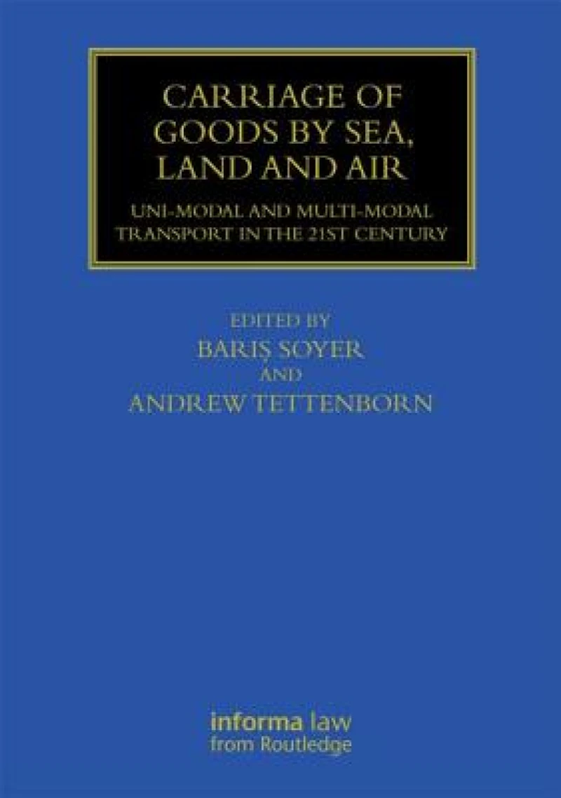 Carriage of Goods by Sea, Land and Air