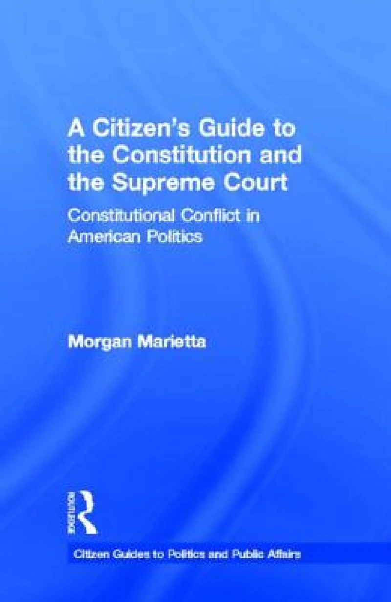 A Citizen's Guide to the Constitution and the Supreme Court