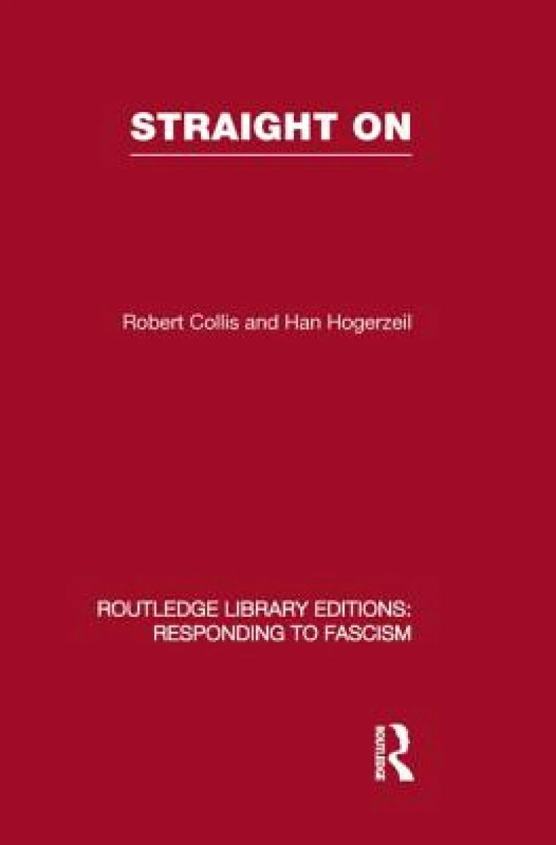 Straight On (RLE Responding to Fascism)