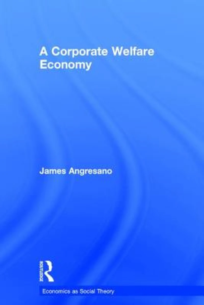 A Corporate Welfare Economy