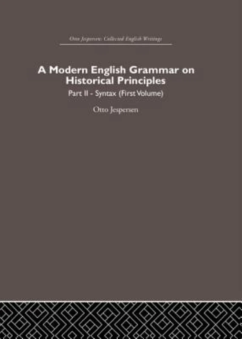 A Modern English Grammar on Historical Principles