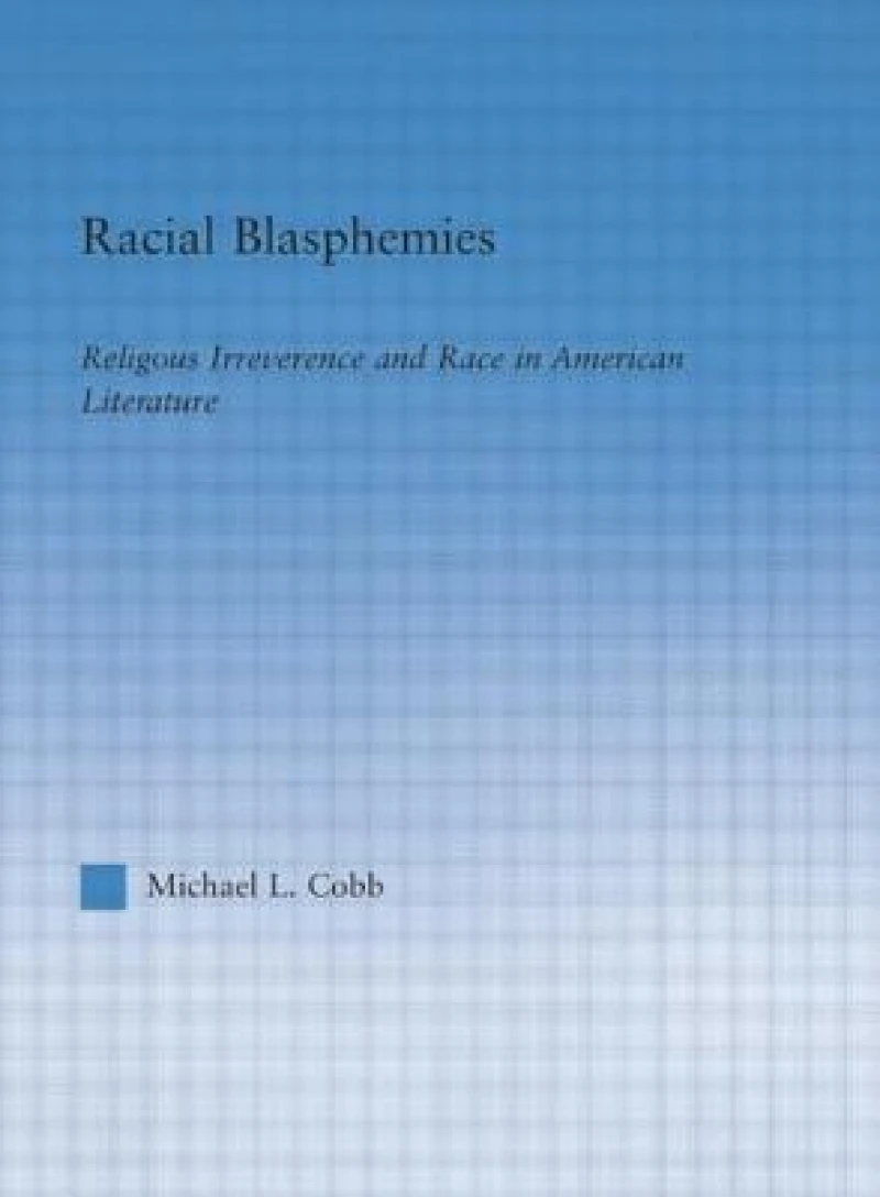 Racial Blasphemies