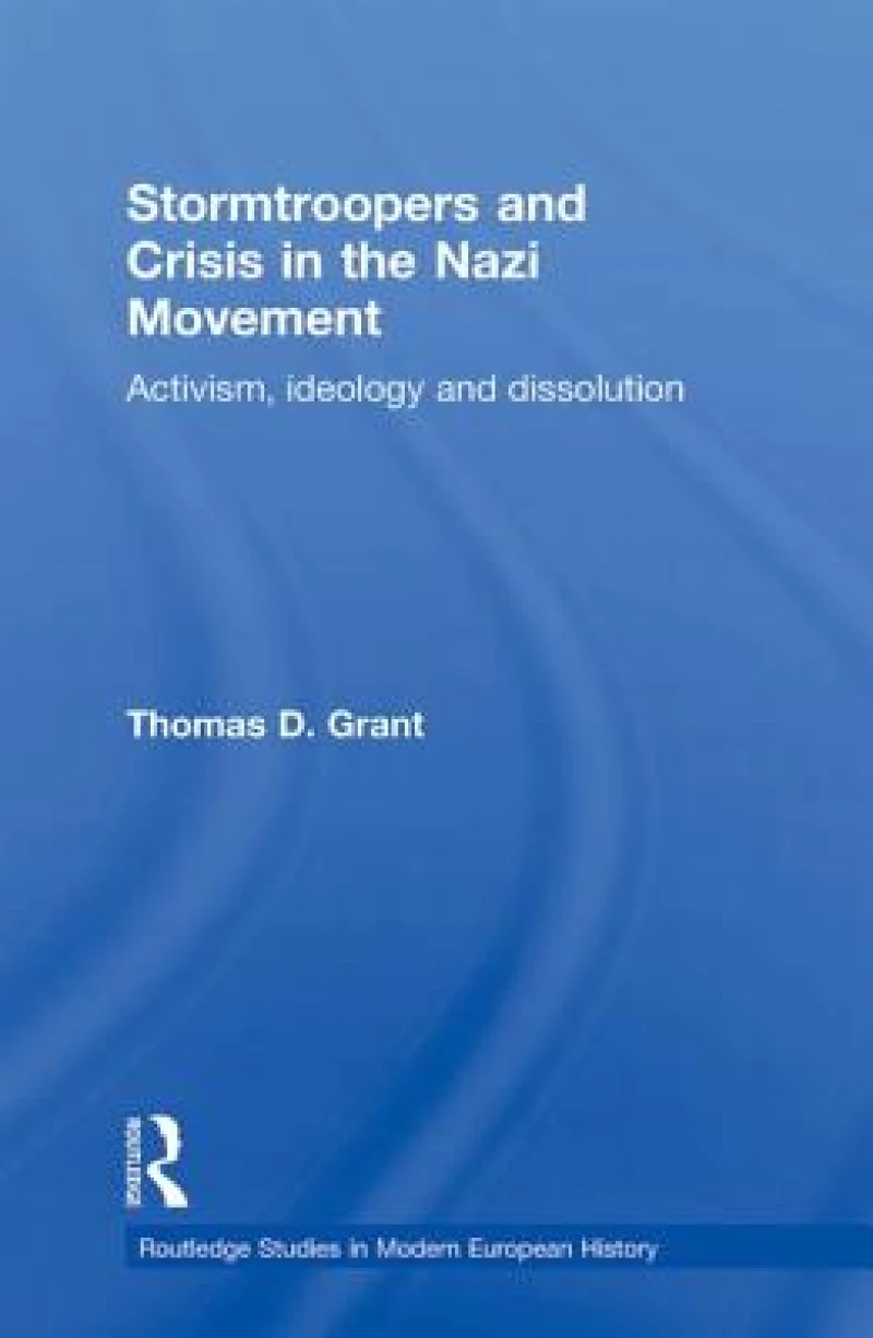 Stormtroopers and Crisis in the Nazi Movement
