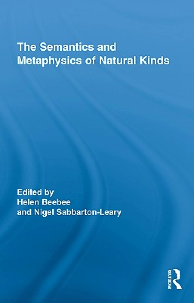 The Semantics and Metaphysics of Natural Kinds