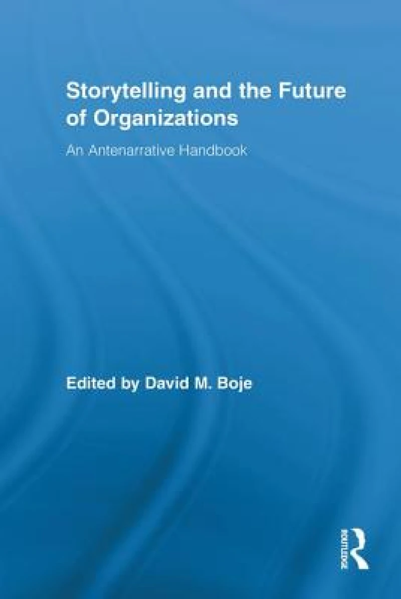 Storytelling and the Future of Organizations