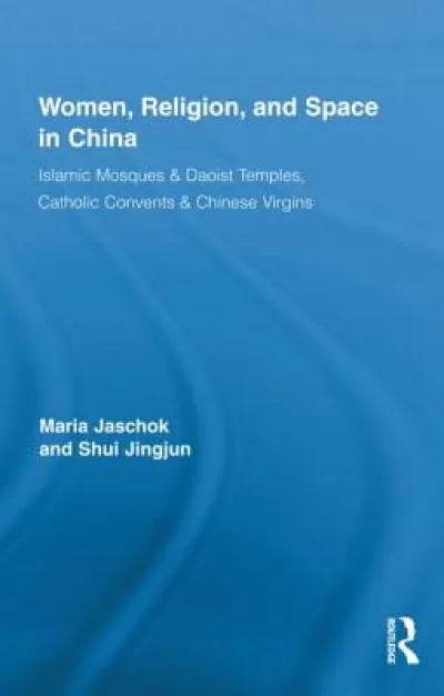 Women, Religion, and Space in China