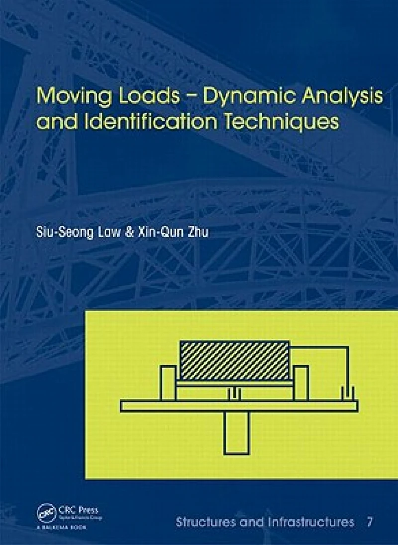 Moving Loads – Dynamic Analysis and Identification Techniques