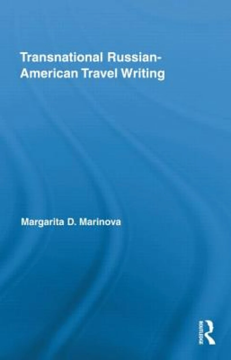 Transnational Russian-American Travel Writing
