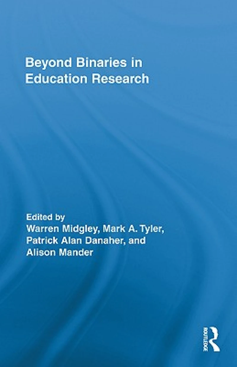 Beyond Binaries in Education Research