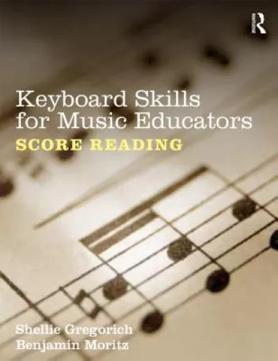 Keyboard Skills for Music Educators: Score Reading