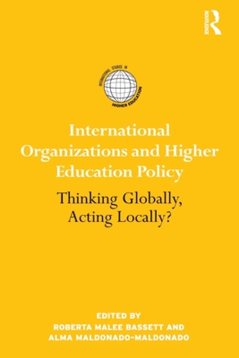 International Organizations and Higher Education Policy
