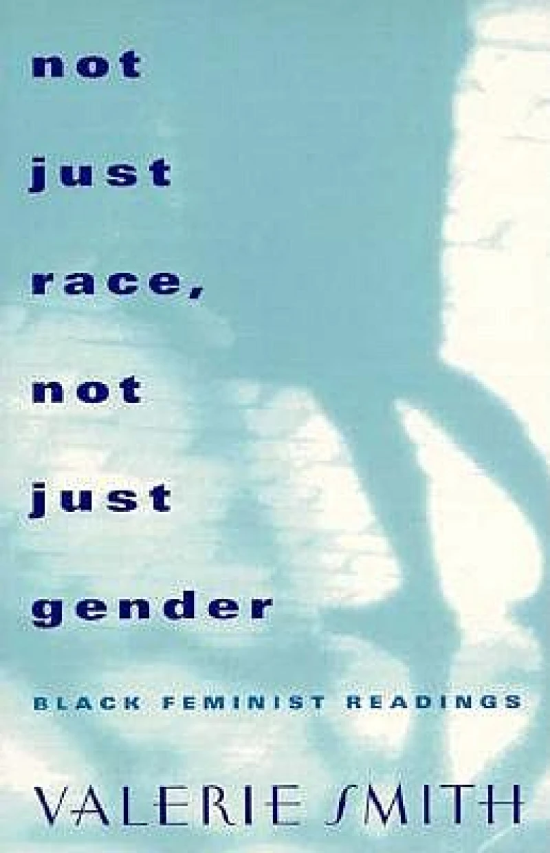 Not Just Race, Not Just Gender