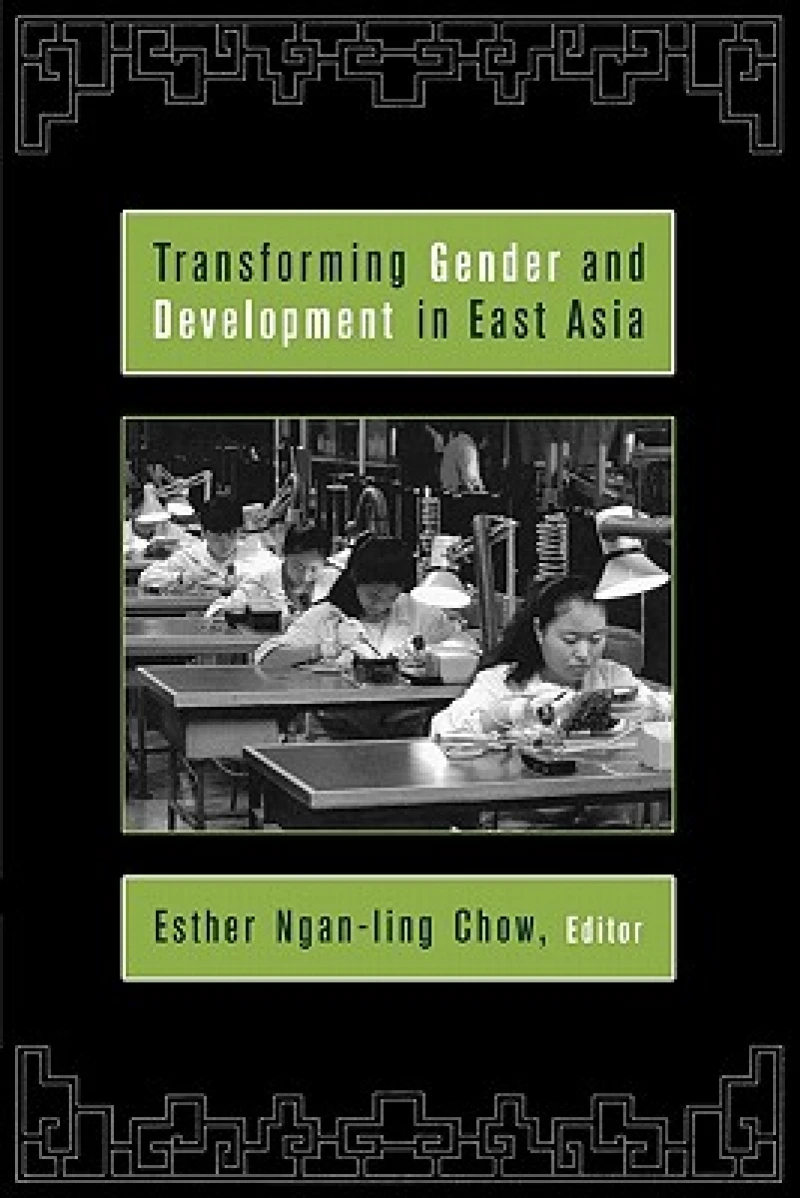 Transforming Gender and Development in East Asia