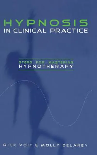 Hypnosis in Clinical Practice