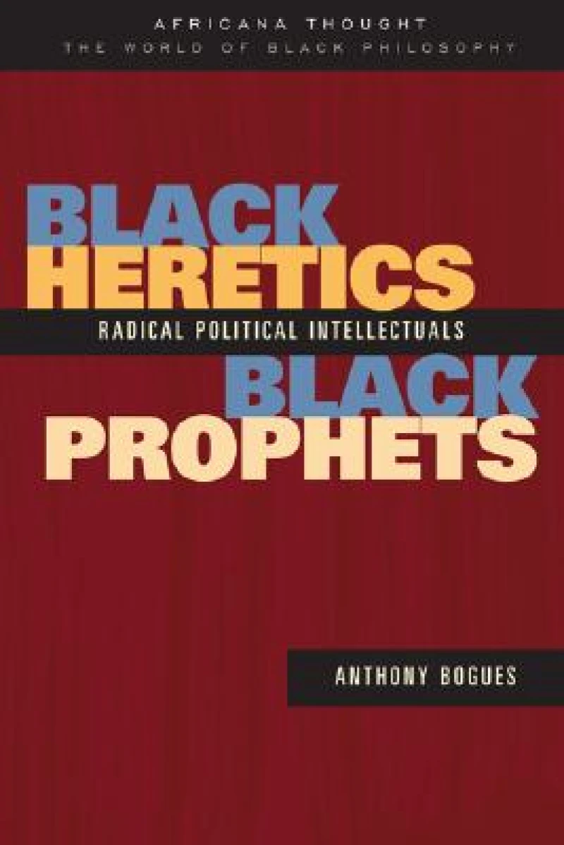 Black Heretics, Black Prophets