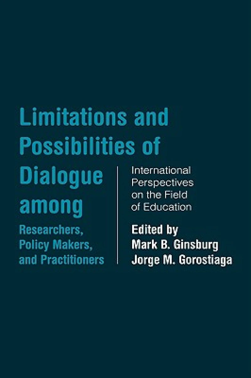 Limitations and Possibilities of Dialogue among Researchers, Policymakers, and Practitioners