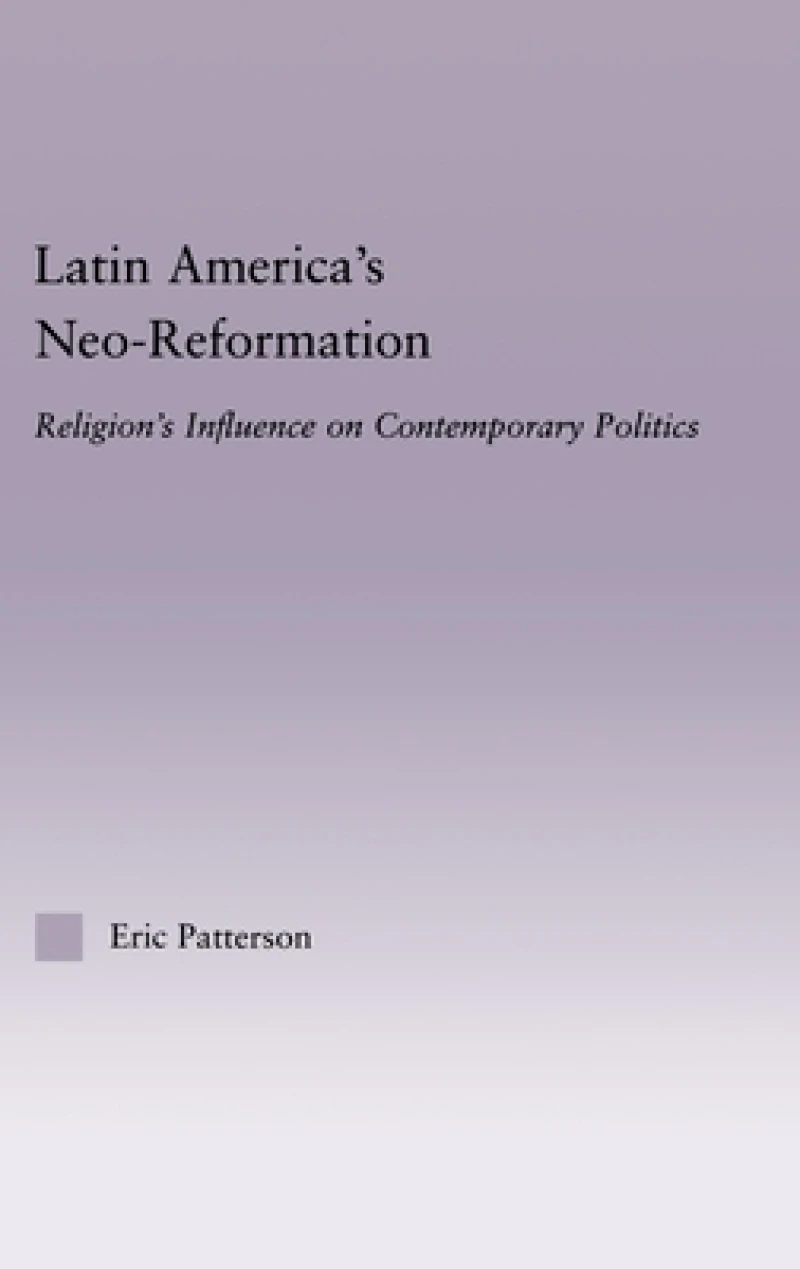 Latin America's Neo-Reformation