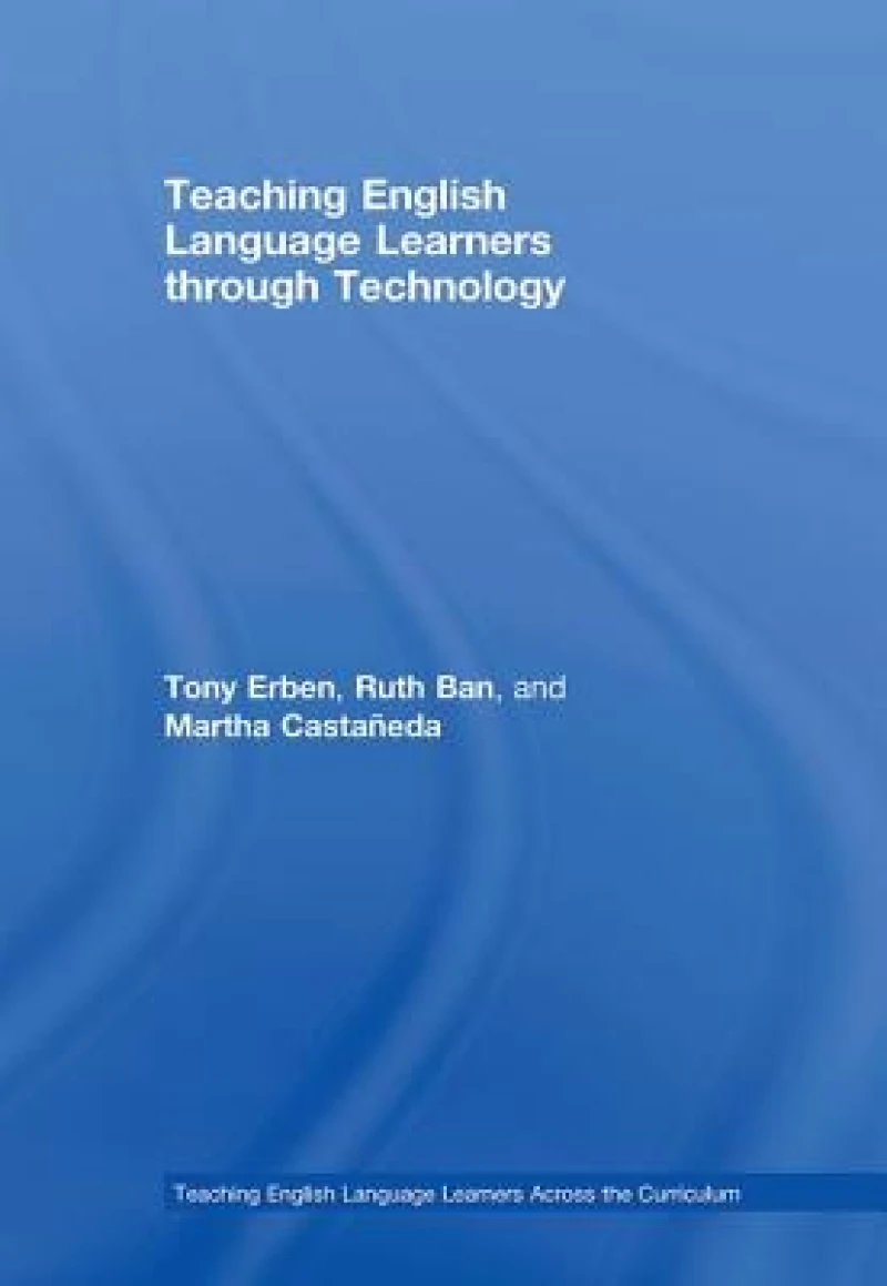 Teaching English Language Learners through Technology