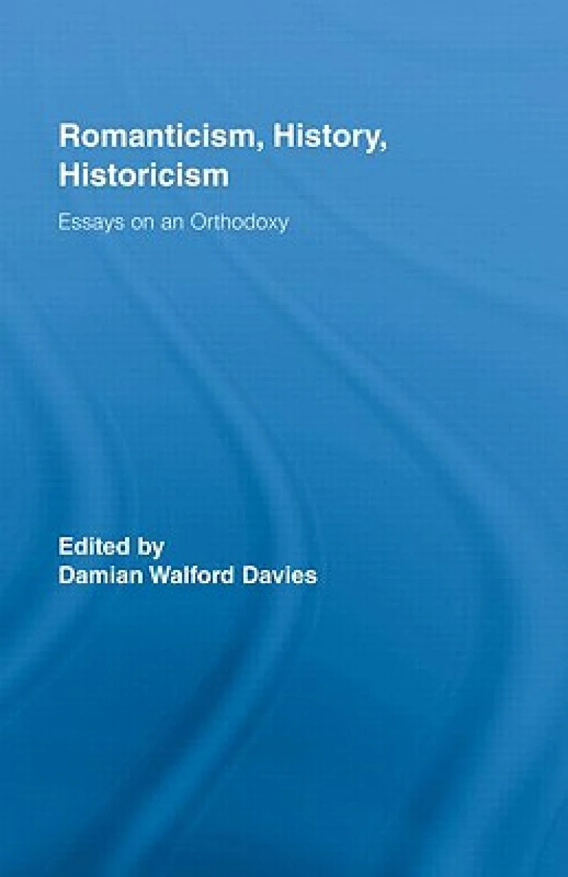 Romanticism, History, Historicism