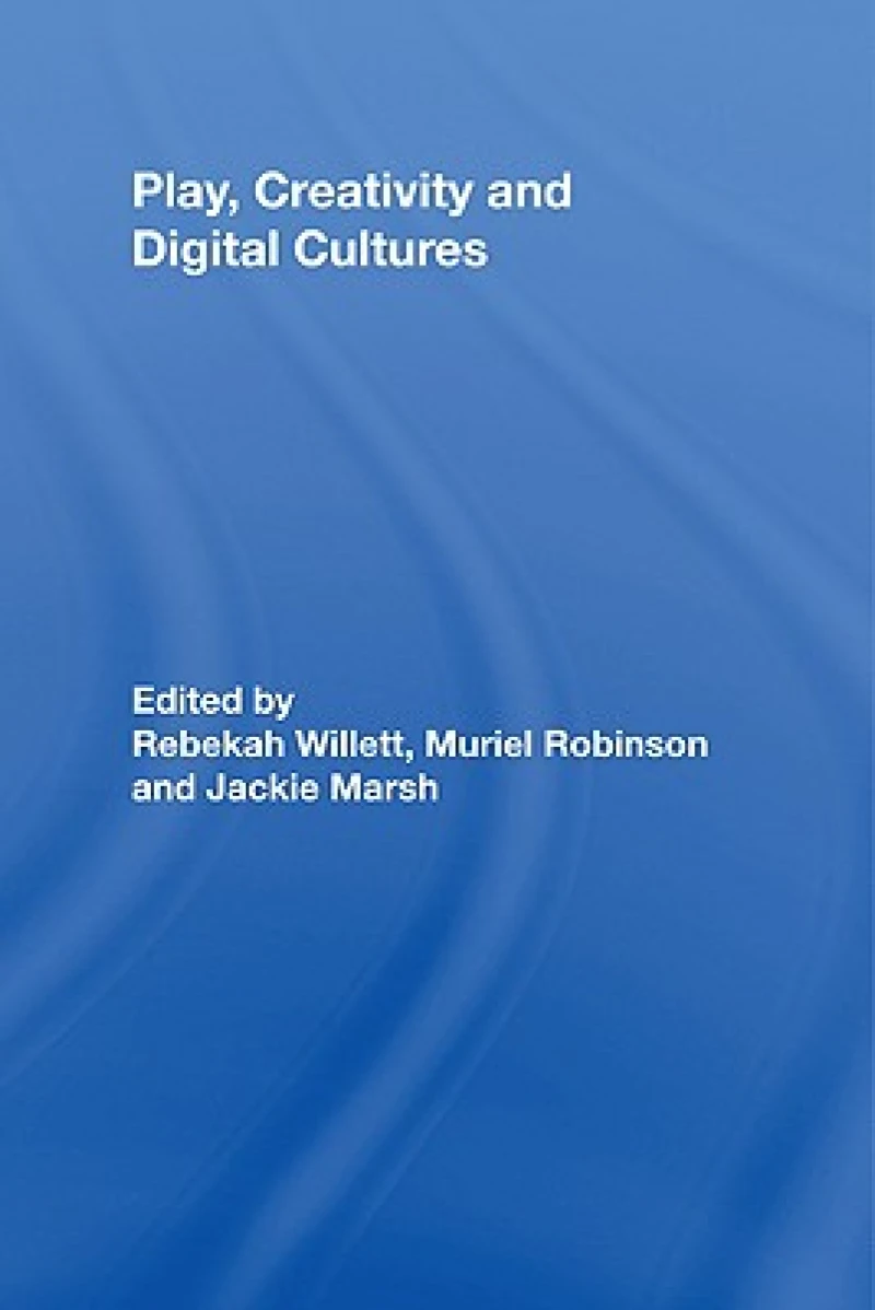 Play, Creativity and Digital Cultures
