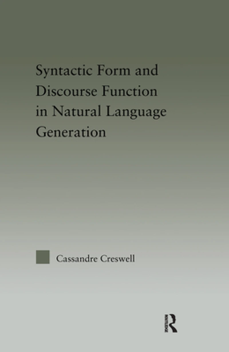 Syntactic Form and Discourse Function in Natural Language Generation