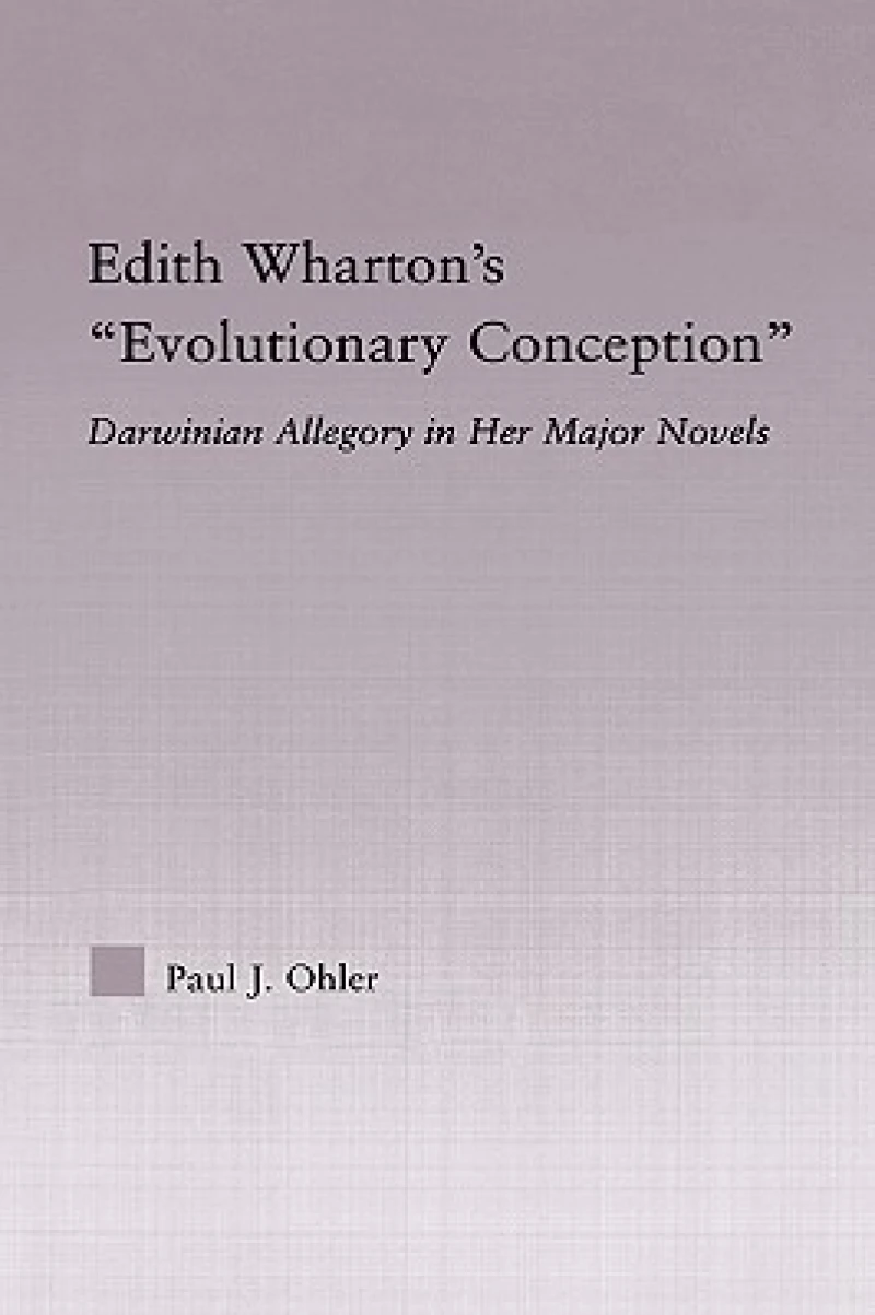 Edith Wharton's Evolutionary Conception