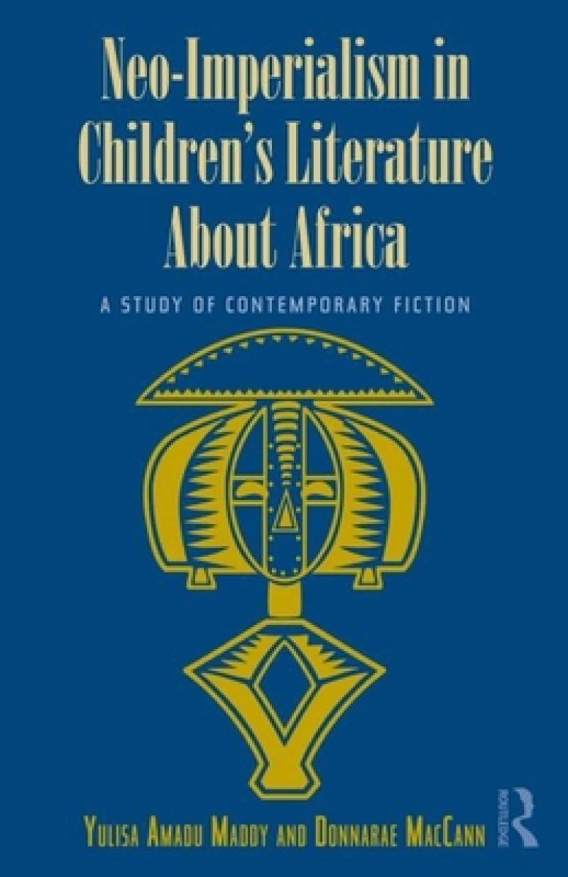 Neo-Imperialism in Children's Literature About Africa