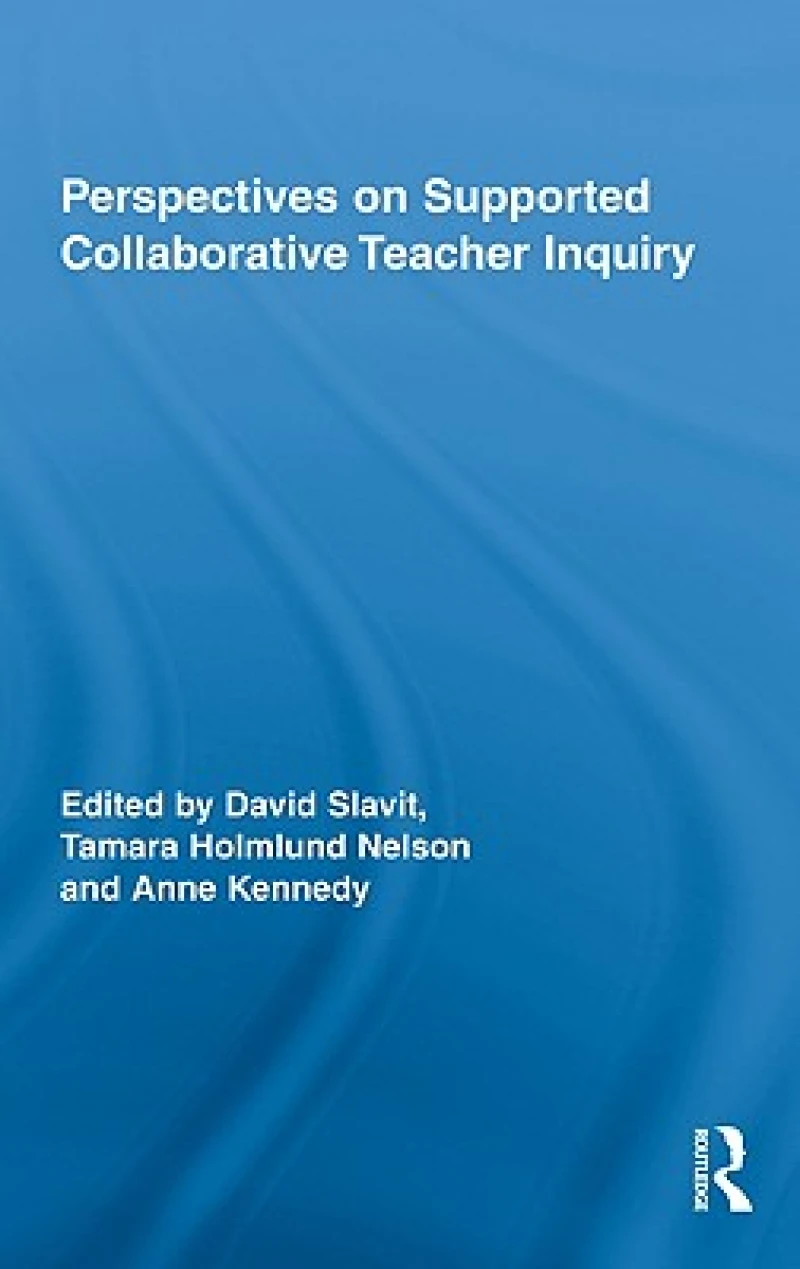 Perspectives on Supported Collaborative Teacher Inquiry