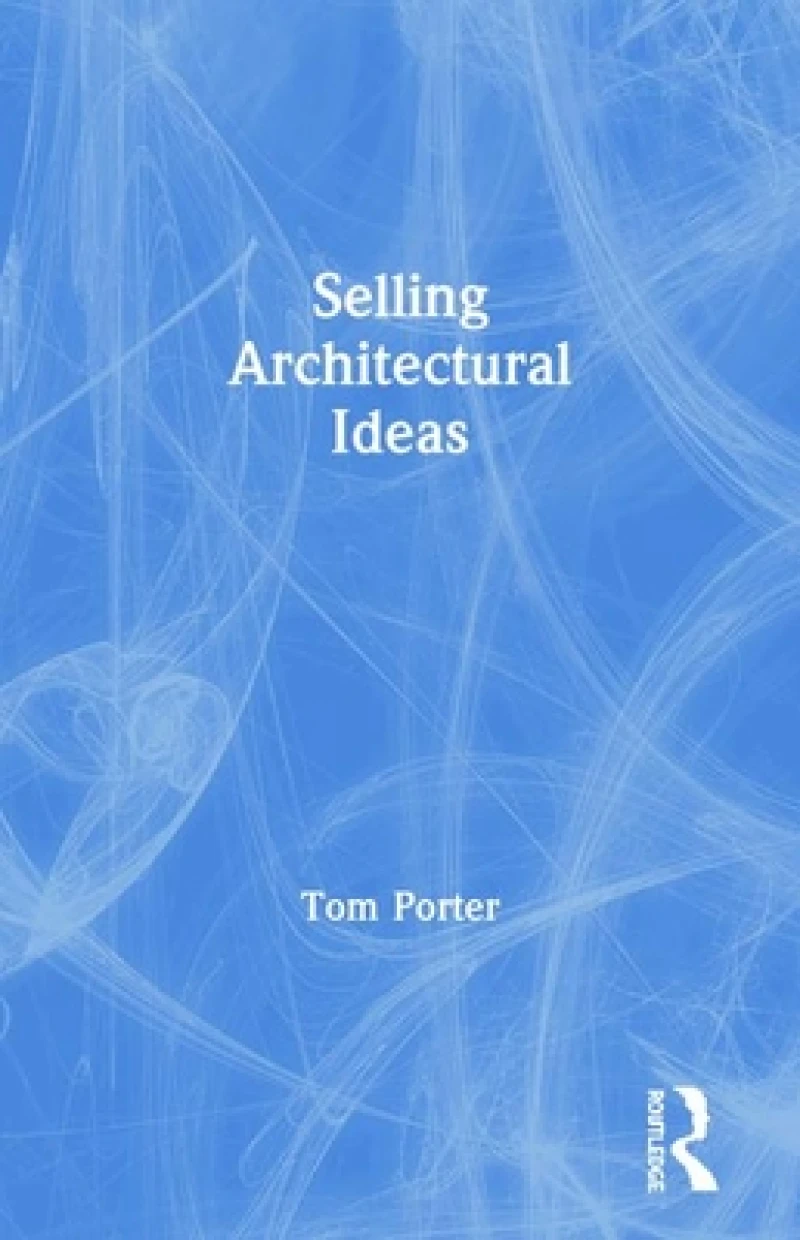 Selling Architectural Ideas