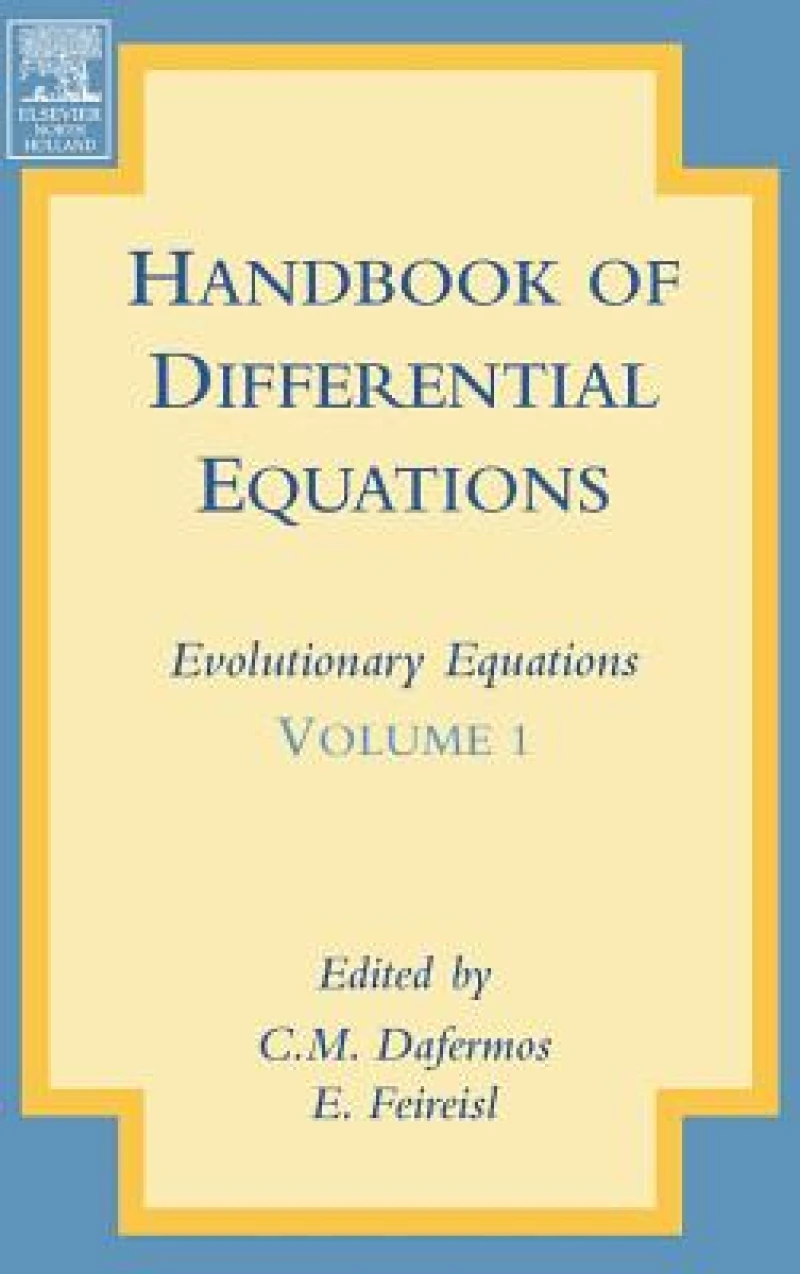 Handbook of Differential Equations: Evolutionary Equations