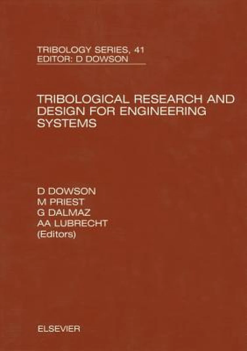 Tribological Research and Design for Engineering Systems