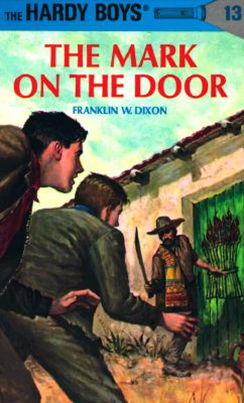 Hardy Boys 13: the Mark on the Door
