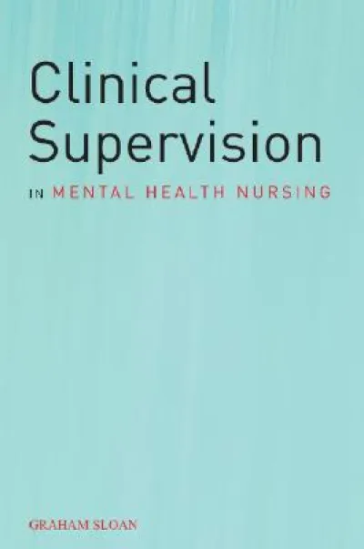 Clinical Supervision in Mental Health Nursing