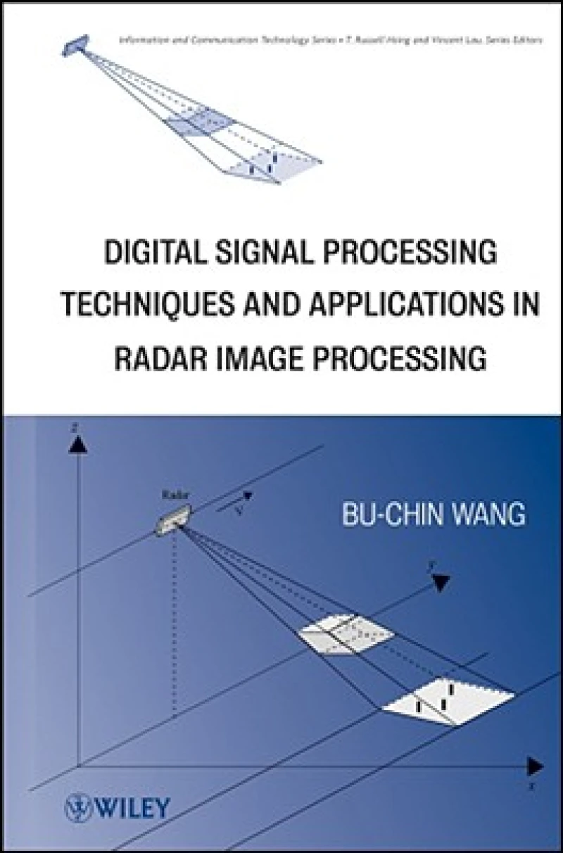 Digital Signal Processing Techniques and Applications in Radar Image Processing