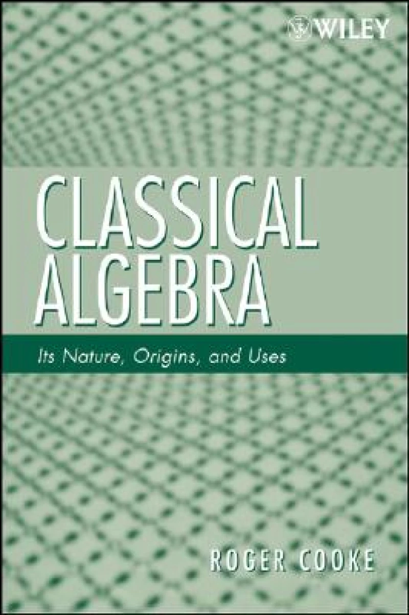 Classical Algebra