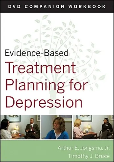 Evidence-Based Treatment Planning for Depression Workbook