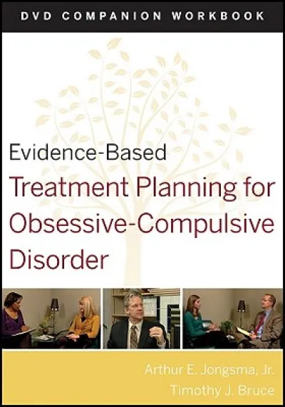 Evidence-Based Treatment Planning for Obsessive-Compulsive Disorder, Companion Workbook