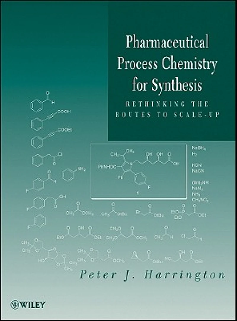 Pharmaceutical Process Chemistry for Synthesis